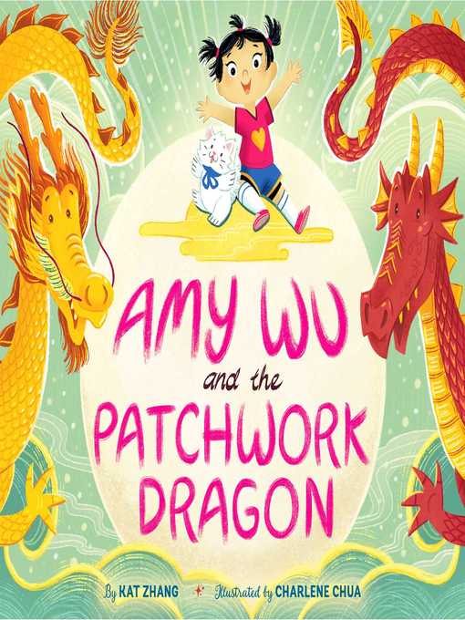 Title details for Amy Wu and the Patchwork Dragon by Kat Zhang - Wait list